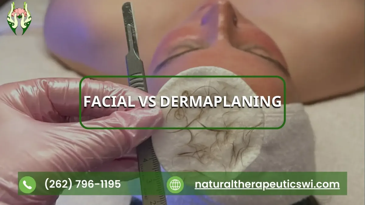Facial vs Dermaplaning in Sussex WI: Choose Right
